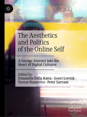 cover image of The Aesthetics and Politics of the Online Self